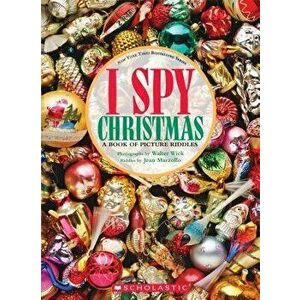 I Spy Christmas: A Book of Picture Riddles, Hardcover - Jean Marzollo imagine
