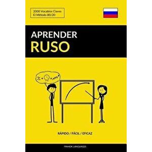Aprender Ruso - Rápido / Fácil / Eficaz: 2000 Vocablos Claves, Paperback - Pinhok Languages imagine