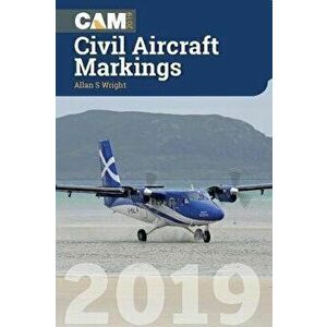 Civil Aircraft Markings 2019, Paperback - Allan Wright imagine