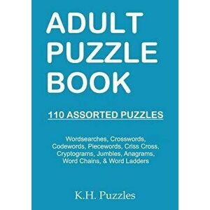 Adult Puzzle Book: 110 Assorted Puzzles, Paperback - K. H. Puzzles imagine