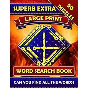 Superb Extra Large Print Word Search Books: Big Font Books for Seniors. Find a Word Puzzles for Adults Large Print., Paperback - Big Font Word Search imagine
