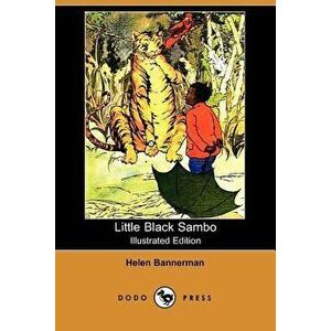 Little Black Sambo (Illustrated Edition) (Dodo Press), Paperback - Helen Bannerman imagine