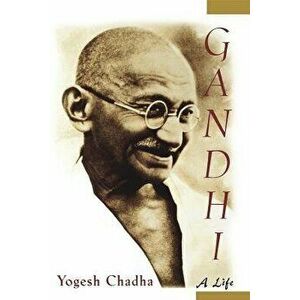 Gandhi: A Life, Paperback - Yogesh Chadha imagine