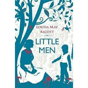 Little Men, Paperback - Louisa May Alcott imagine