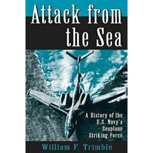 Attack from the Sea, Paperback - William F. Trimble imagine