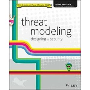 Threat Modeling: Designing for Security, Paperback - Adam Shostack imagine