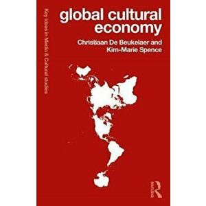 Global Cultural Economy, Paperback - Christiaan de Beukelaer imagine