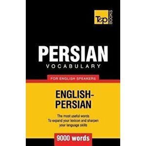 Persian Vocabulary for English Speakers - 9000 Words, Paperback - Andrey Taranov imagine