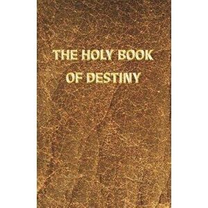 The Holy Book of Destiny, Paperback - Maitreya Friend imagine