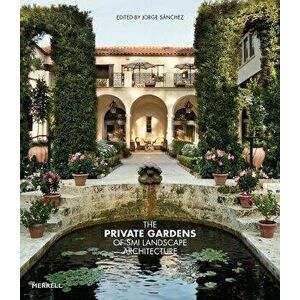 The Private Gardens of SMI Landscape Architecture - Sanchez Jorge imagine