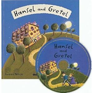 Hansel and Gretel [With CD], Paperback - Andrea Petrlik imagine