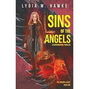 Sins of the Angels, Paperback - Lydia M. Hawke imagine