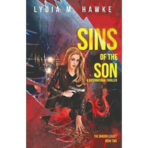 Sins of the Son, Paperback - Lydia M. Hawke imagine