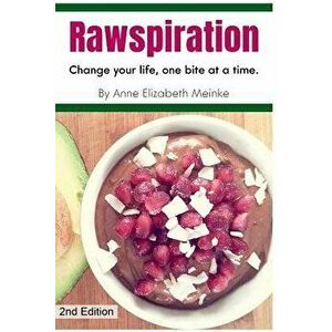 Rawspiration, Paperback - Anne Meinke imagine