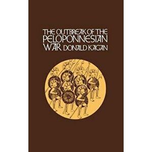 The Outbreak of the Peloponnesian War, Hardcover - Donald Kagan imagine