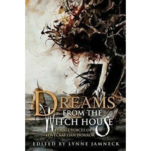 Dreams from the Witch House (2018 Trade Paperback Edition) - Lynne Jamneck imagine
