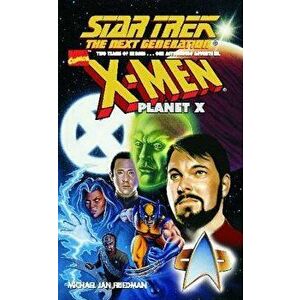 Star Trek: The Next Generation: Planet X, Paperback - Michael Jan Friedman imagine