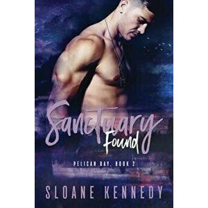 Sanctuary Found, Paperback - Sloane Kennedy imagine