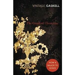 The Cranford Chronicles, Paperback - Elizabeth Cleghorn Gaskell imagine