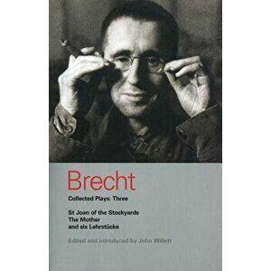 Brecht Collected Plays: 3: Lindbergh's Flight; The Baden-Baden Lesson on Consent; He Said Yes/He Said No; The Decision; The Mother; The Exception, Pap imagine