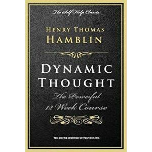 Dynamic Thought, Paperback - Henry Thomas Hamblin imagine