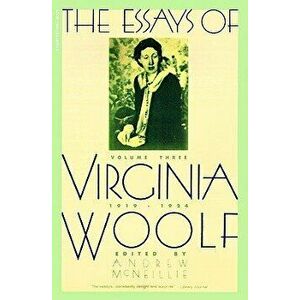 Essays of Virginia Woolf Vol 3 1919-1924: Vol. 3, 1919-1924, Paperback - Virginia Woolf imagine