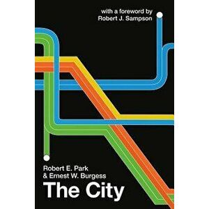 The City, Paperback - Robert E. Park imagine