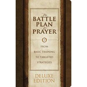 The Battle Plan for Prayer - Stephen Kendrick imagine