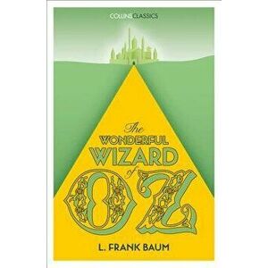 The Wonderful Wizard of Oz (Collins Classics), Paperback - L. Frank Baum imagine