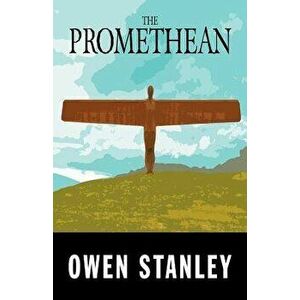 The Promethean, Paperback - Owen Stanley imagine
