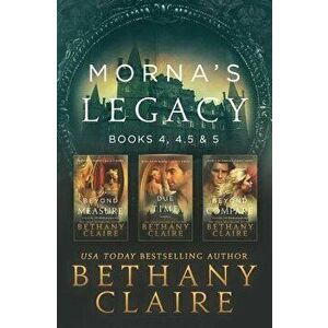 Morna's Legacy: Books 4, 4.5, & 5: Scottish, Time Travel Romances, Paperback - Bethany Claire imagine