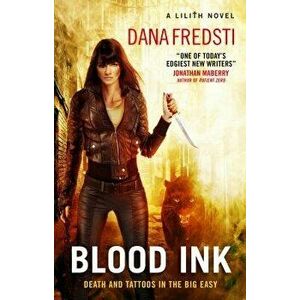 Lilith - Blood Ink, Paperback - Dana Fredsti imagine