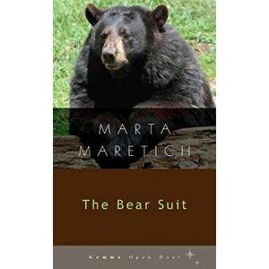 The Bear Suit, Paperback - Marta Maretich imagine