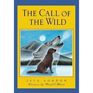 The Call of the Wild, Hardcover - Jack London imagine