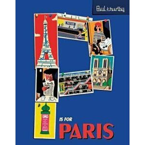 P Is for Paris, Hardcover - Paul Thurlby imagine