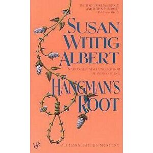 Hangman's Root - Susan Wittig Albert imagine