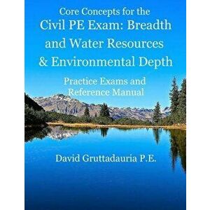Civil PE Exam Breadth and Water Resources and Environmental Depth: Reference Manual, 80 Morning Civil Pe, and 40 Water Resources and Environmental Dep imagine
