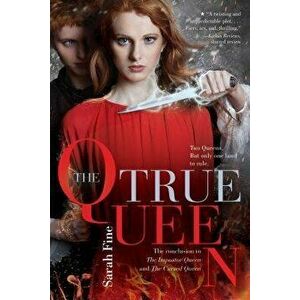 The True Queen, Paperback - Sarah Fine imagine