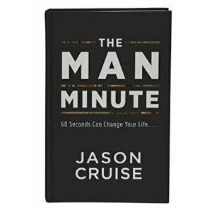 The Man Minute, Hardcover - Jason Cruise imagine