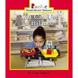 You Can Use a Balance, Paperback - Linda Bullock imagine