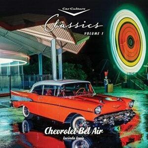 Chevrolet Bel Air, Paperback - Lucinda Lewis imagine