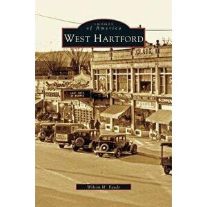 West Hartford, Hardcover - Wilson H. Faude imagine