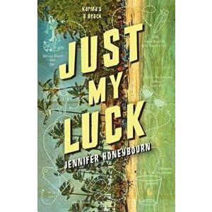 Just My Luck, Hardcover - Jennifer Honeybourn imagine
