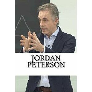 Jordan Peterson: A Biography, Paperback - Michael David imagine