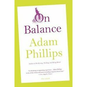 On Balance, Paperback - Adam Phillips imagine
