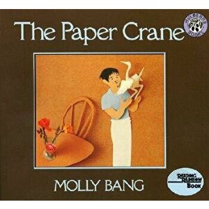The Paper Crane, Hardcover - Molly Bang imagine