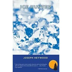 Ice Hunter: A Woods Cop Mystery, Paperback - Heywood imagine