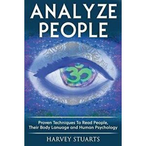 Analyze People: Learn How to Read People, Their Body Language and Personalilty Type. (Analyze People, Human Psycology, Speed Reading P, Paperback - Ha imagine
