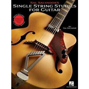 Sal Salvador's Single String Studies for Guitar: Bestselling Classic Book - Updated Edition with Tab, Paperback - Sal Salvador imagine