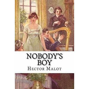 Nobody's Boy, Paperback - Hector Malot imagine